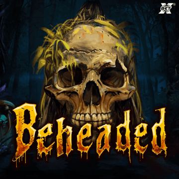 BEHEADED